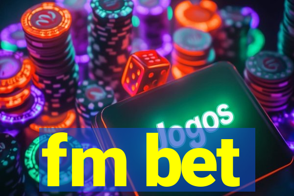 fm bet